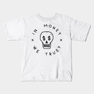 In Money We Trust Kids T-Shirt